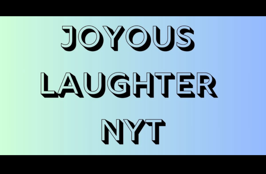 Exploring Joyous Laughter: The NYT Perspective on Its Impact